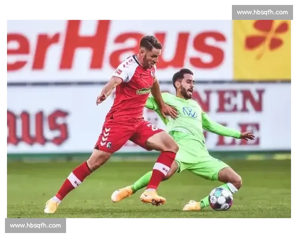 沃尔夫斯堡迎战弗赖堡，联赛积分与攻防表现全解析